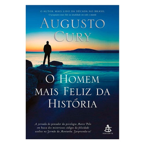 Livro O Homem Mais Feliz da História Augusto Cury