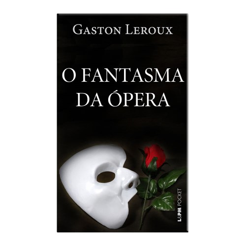 Livro O Fantasma da Ópera Gaston Leroux - Edição de Bolso