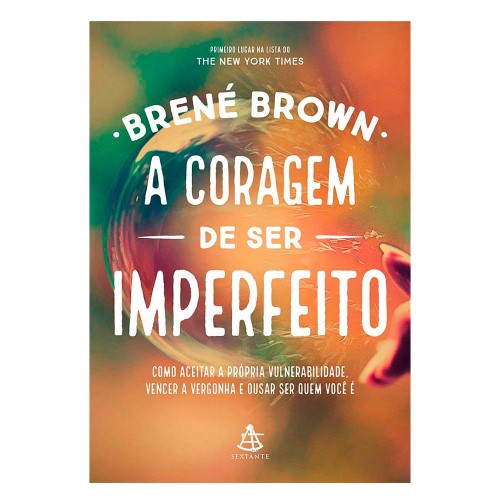 Livro A Coragem de Ser Imperfeito Brené Brown