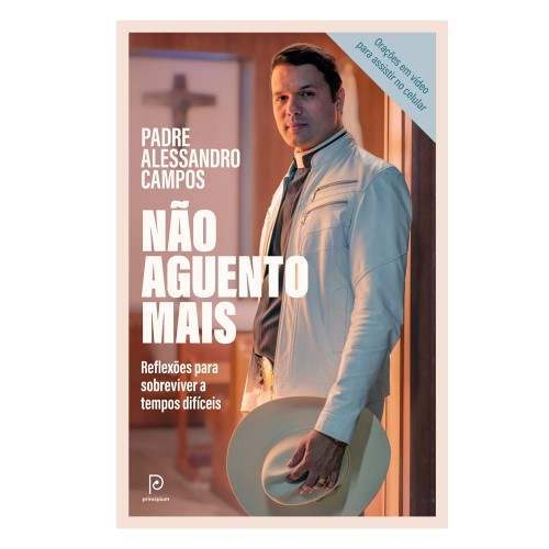 Livro Não Aguento Mais Padre Alessandro Campos
