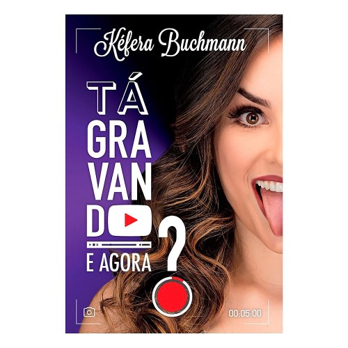 Livro Tá Gravando E Agora? Autora Kéfera Buchmann