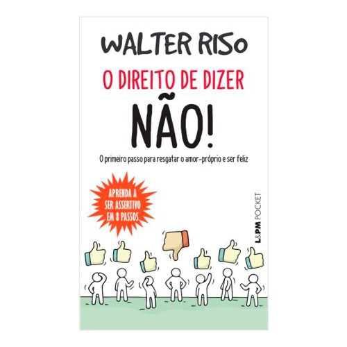 Livro Direito de Dizer Não Walter Riso - Edição de Bolso