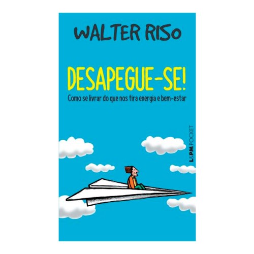 Livro Desapegue-Se Walter Riso - Edição de Bolso