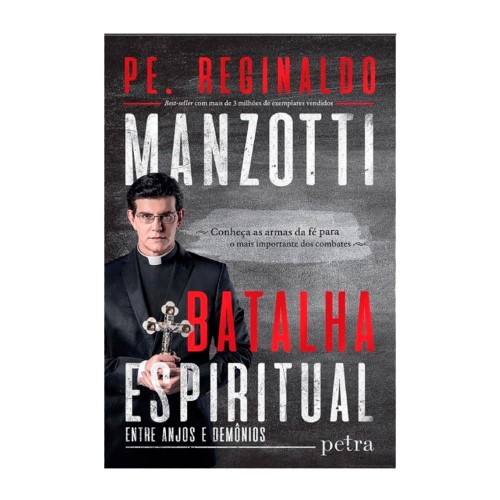 Livro Batalha Espiritual Entre Anjos e Demônios Pe. Reginaldo Manzotti