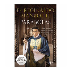 Livro Parábolas Trilogia Sinais do Sagrado Autor Padre Reginaldo Manzotti
